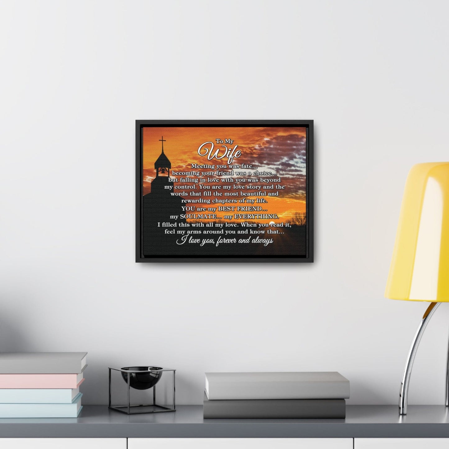 To My Wife "Meeting you was..." Framed Canvas (Country Church Sunset)