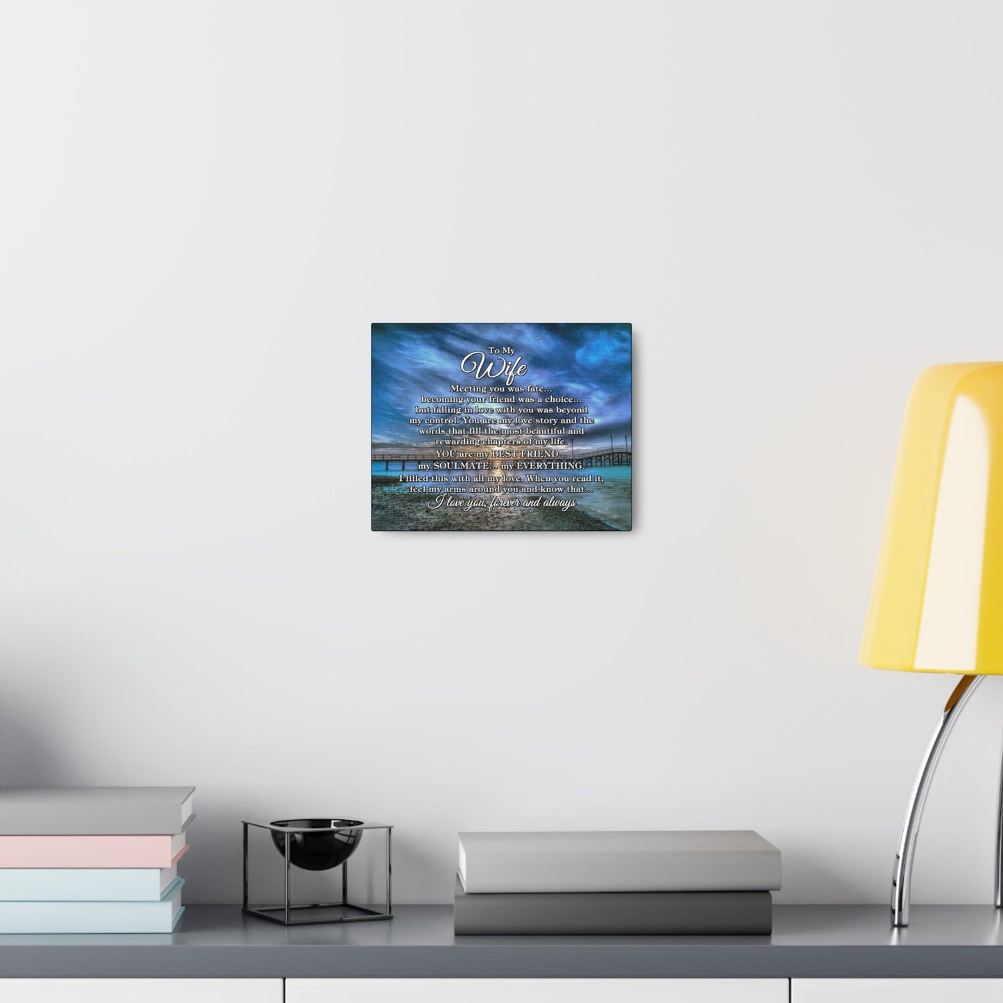 To My Wife "Meeting you was..." Canvas Gallery Wrap (Gulf Pier Blue Sunset)