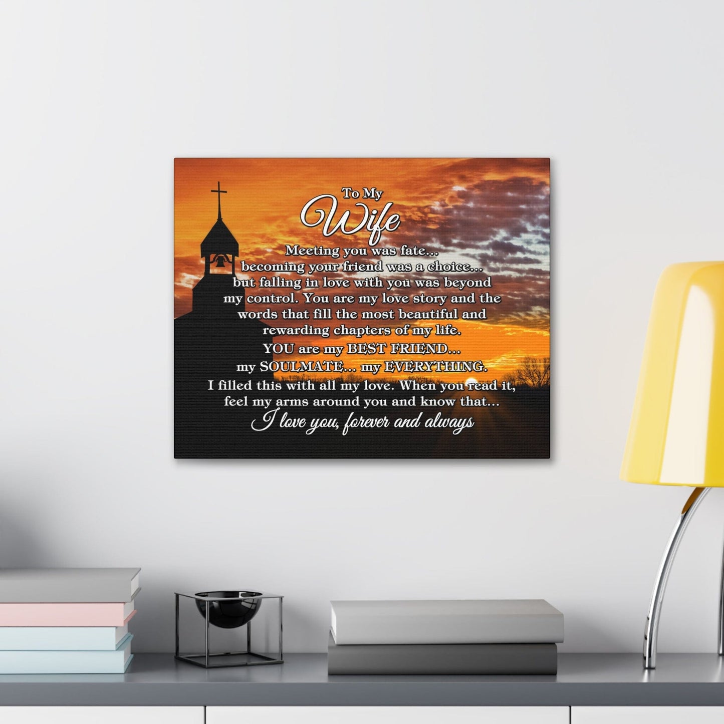 To My Wife "Meeting you was..." Canvas Gallery Wrap (Country Church Sunset)