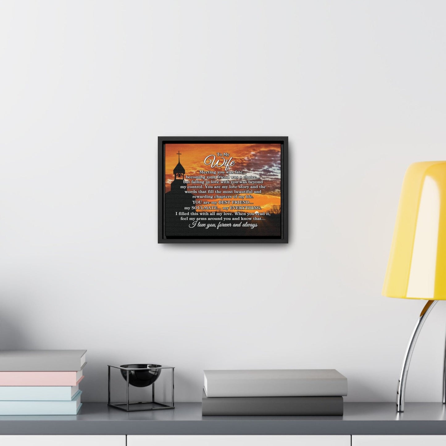 To My Wife "Meeting you was..." Framed Canvas (Country Church Sunset)
