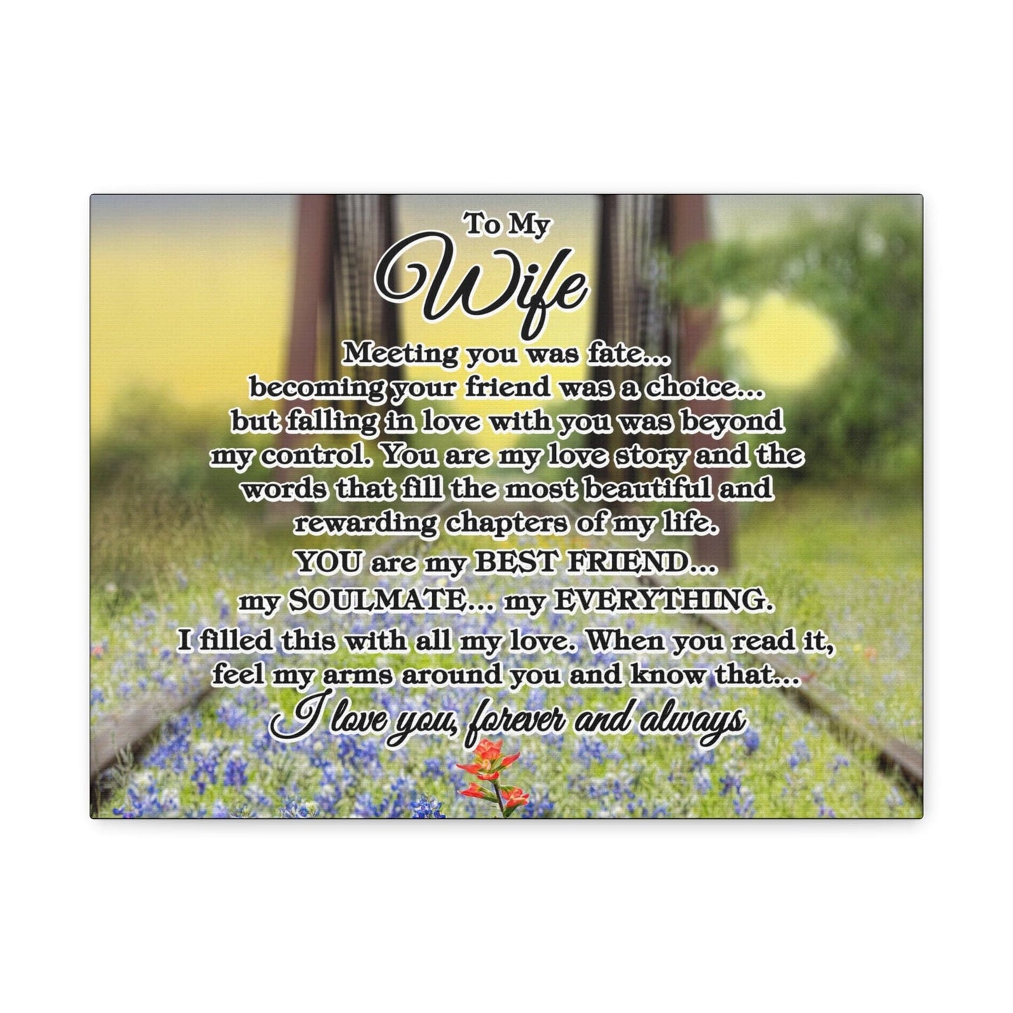 To My Wife "Meeting you was..." Canvas Gallery Wrap (Bluebonnet Bridge Sunrise)
