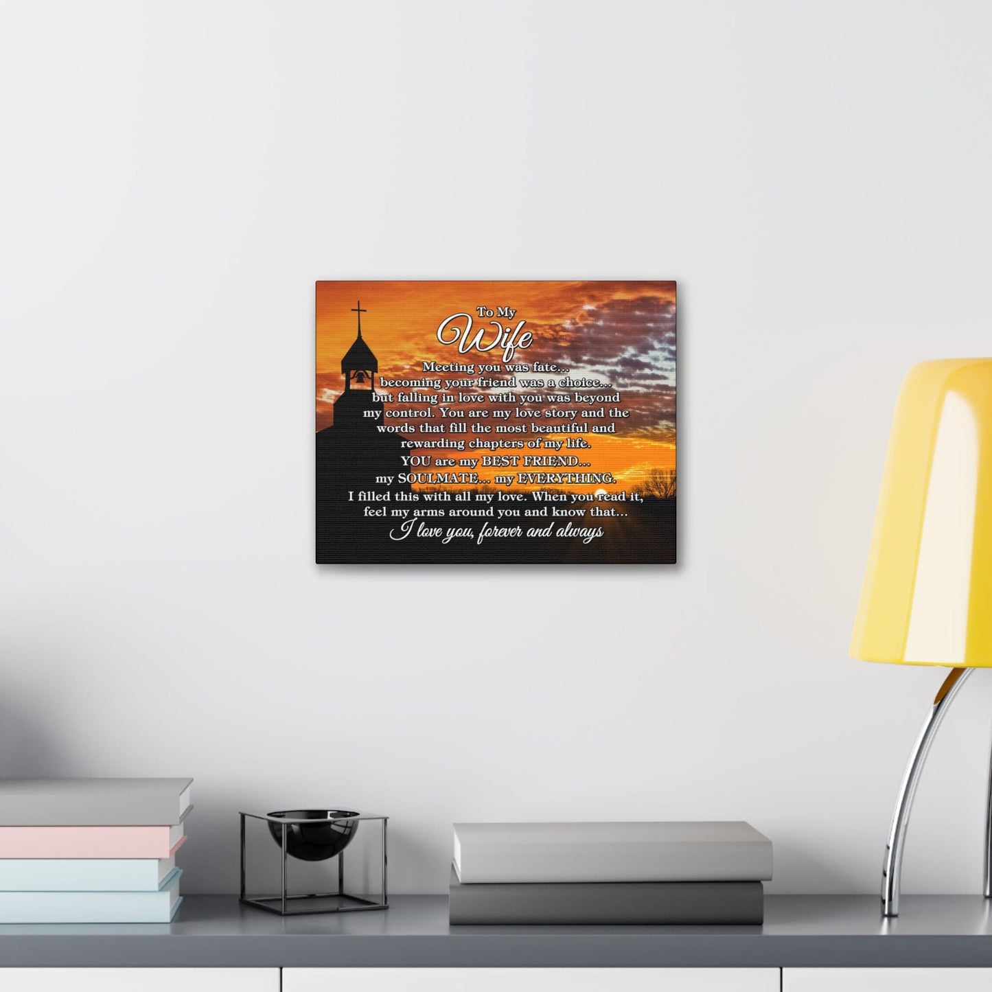To My Wife "Meeting you was..." Canvas Gallery Wrap (Country Church Sunset)