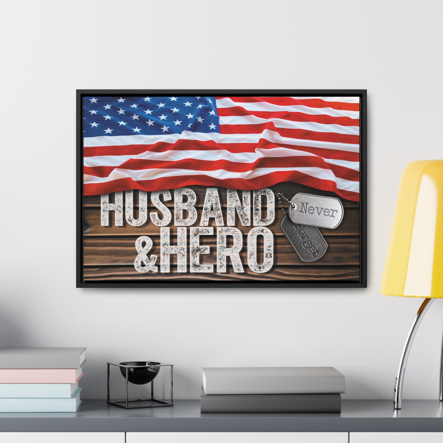 Husband & Hero Never Forget Veteran Military Tribute Framed Gallery Wrapped Canvas