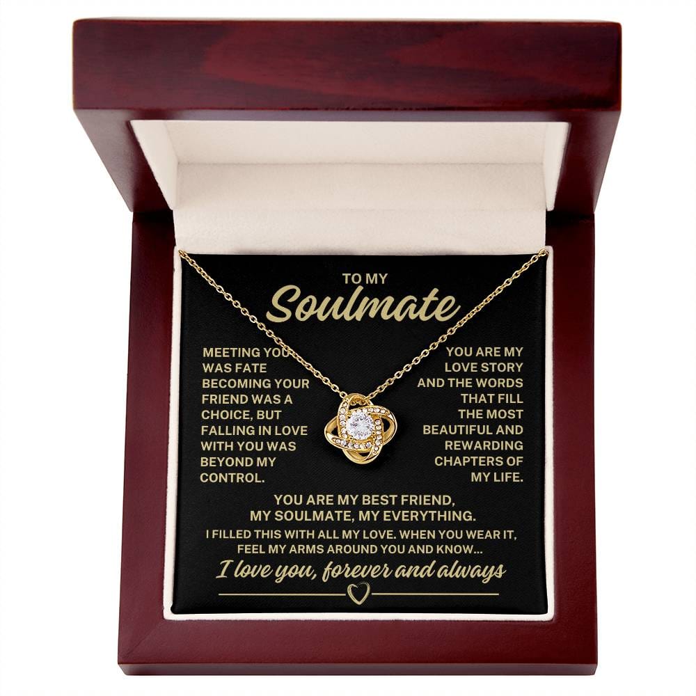 To My Soulmate "Meeting you was fate..." Love Knot Necklace