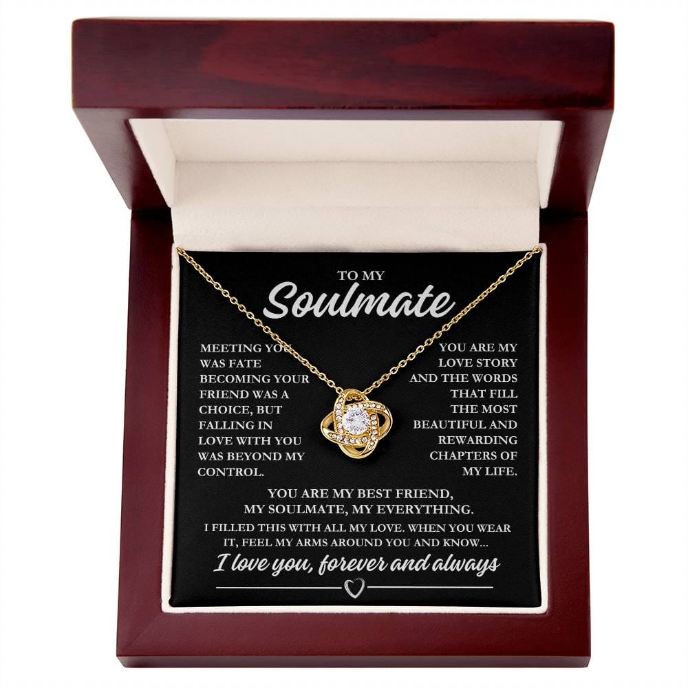 To My Soulmate "Meeting you was fate..." Love Knot Necklace