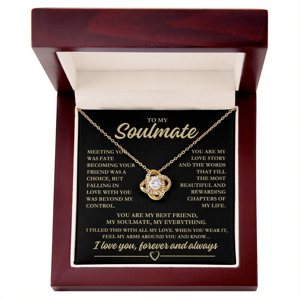 To My Soulmate "Meeting you was fate..." Love Knot Necklace