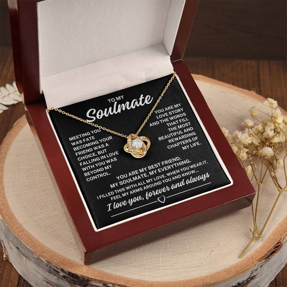 To My Soulmate "Meeting you was fate..." Love Knot Necklace