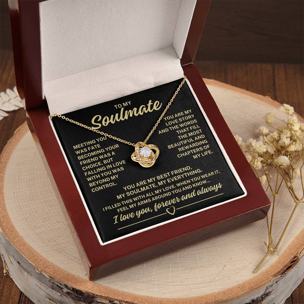 To My Soulmate "Meeting you was fate..." Love Knot Necklace