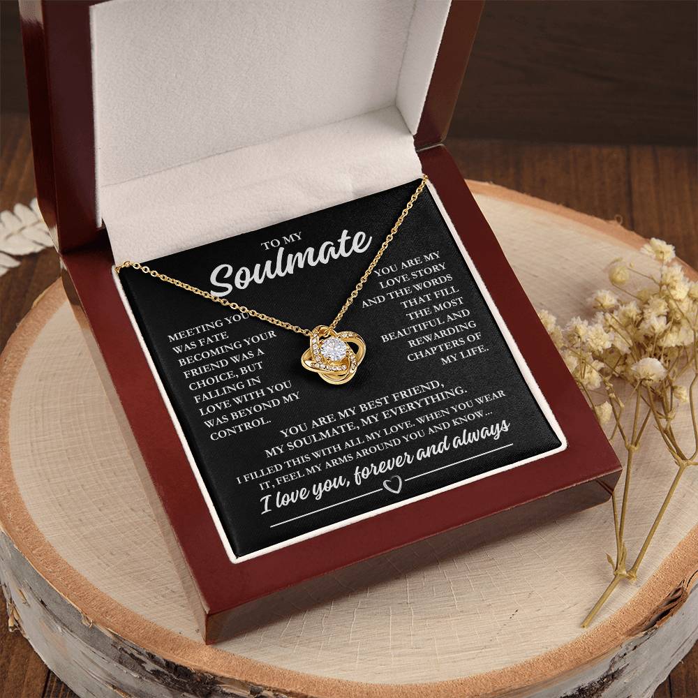 To My Soulmate "Meeting you was fate..." Love Knot Necklace