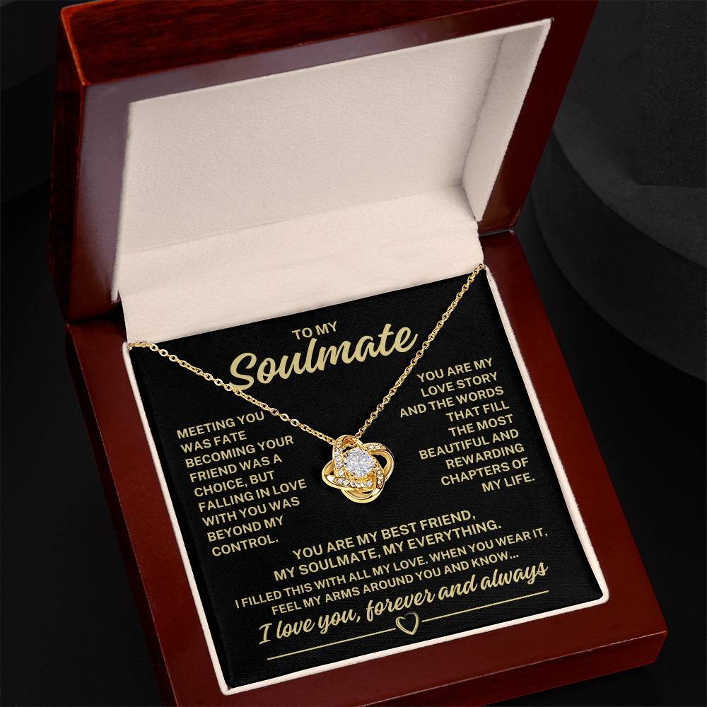 To My Soulmate "Meeting you was fate..." Love Knot Necklace