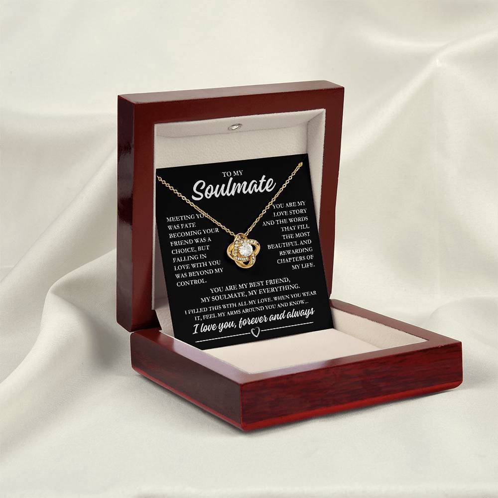 To My Soulmate "Meeting you was fate..." Love Knot Necklace