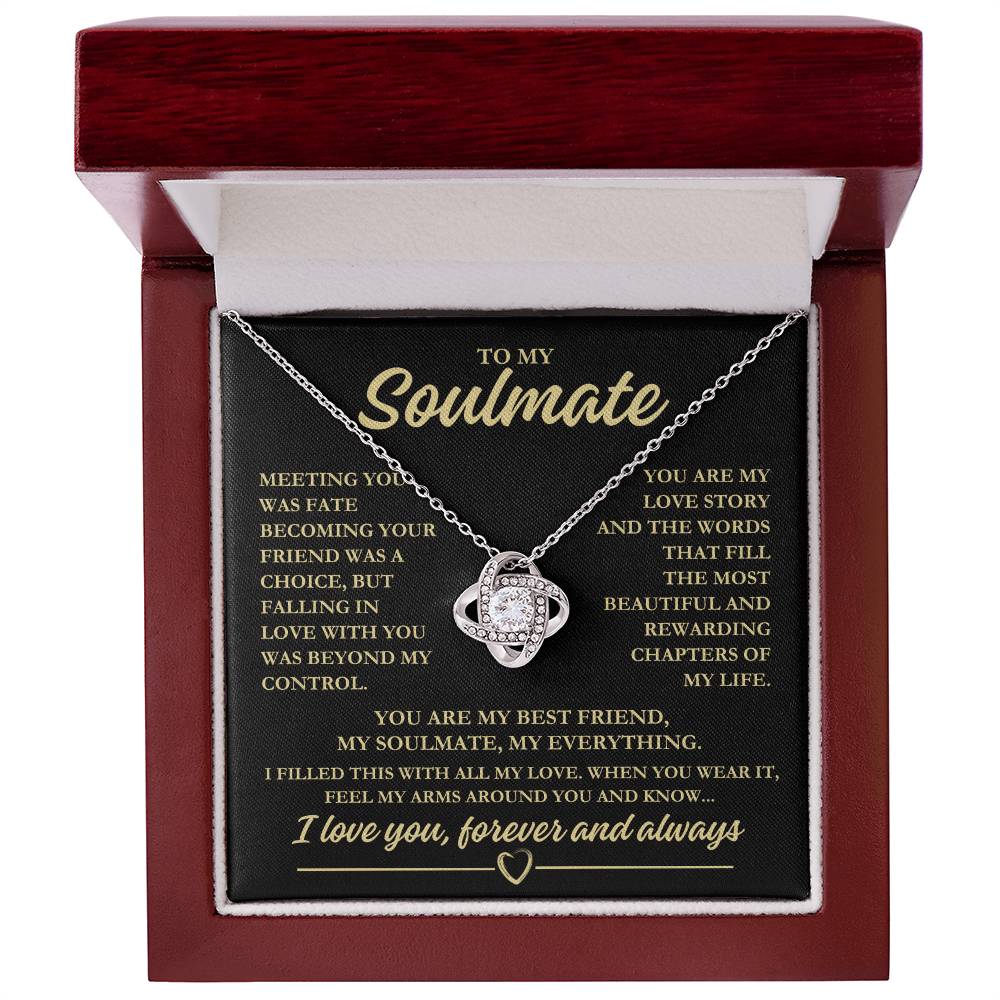 To My Soulmate "Meeting you was fate..." Love Knot Necklace