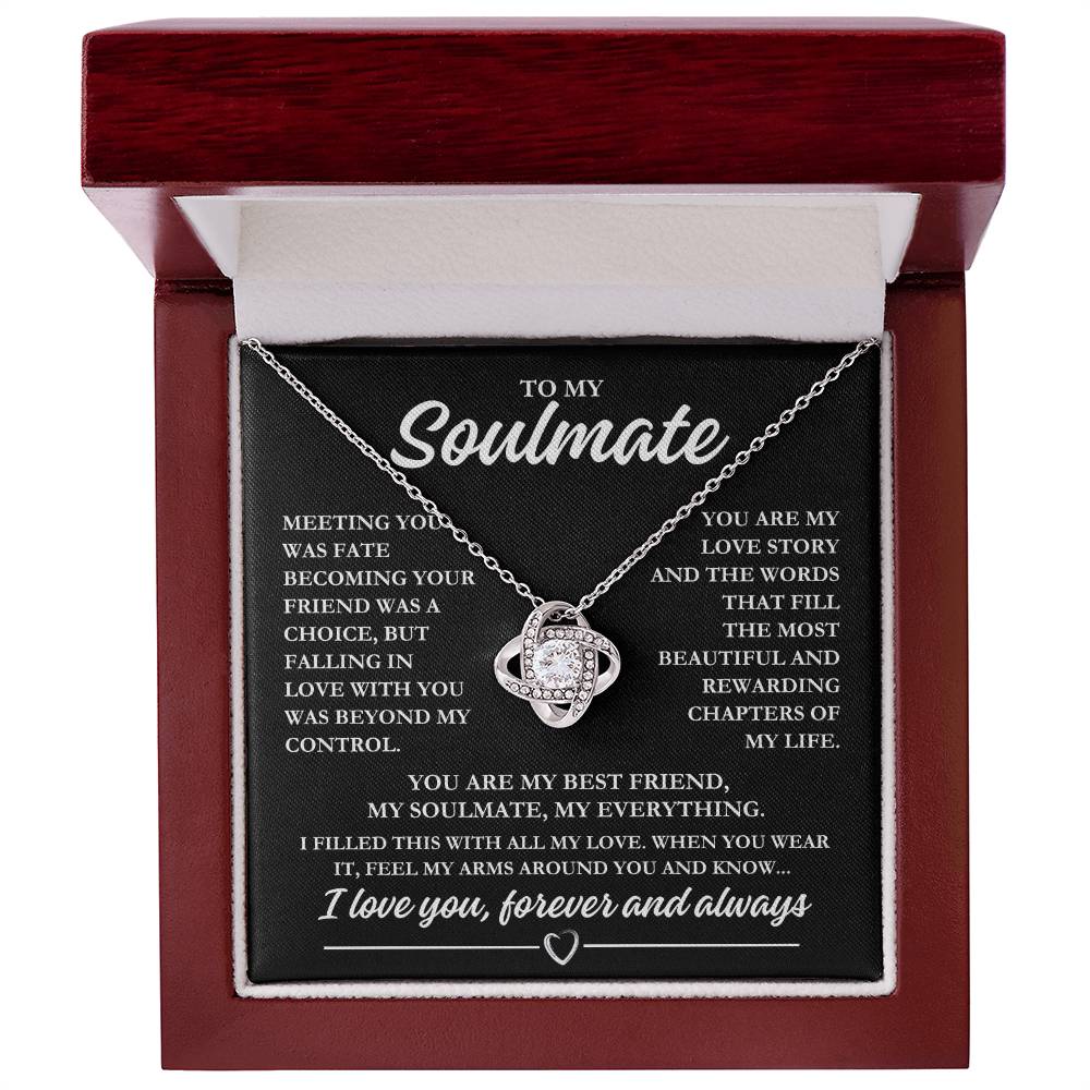 To My Soulmate "Meeting you was fate..." Love Knot Necklace