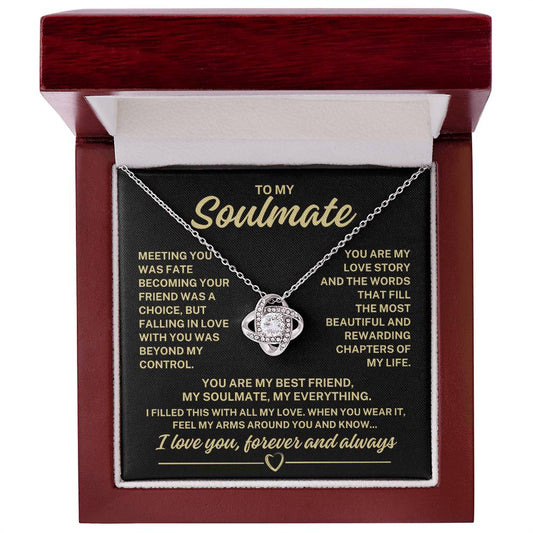 To My Soulmate "Meeting you was fate..." Love Knot Necklace