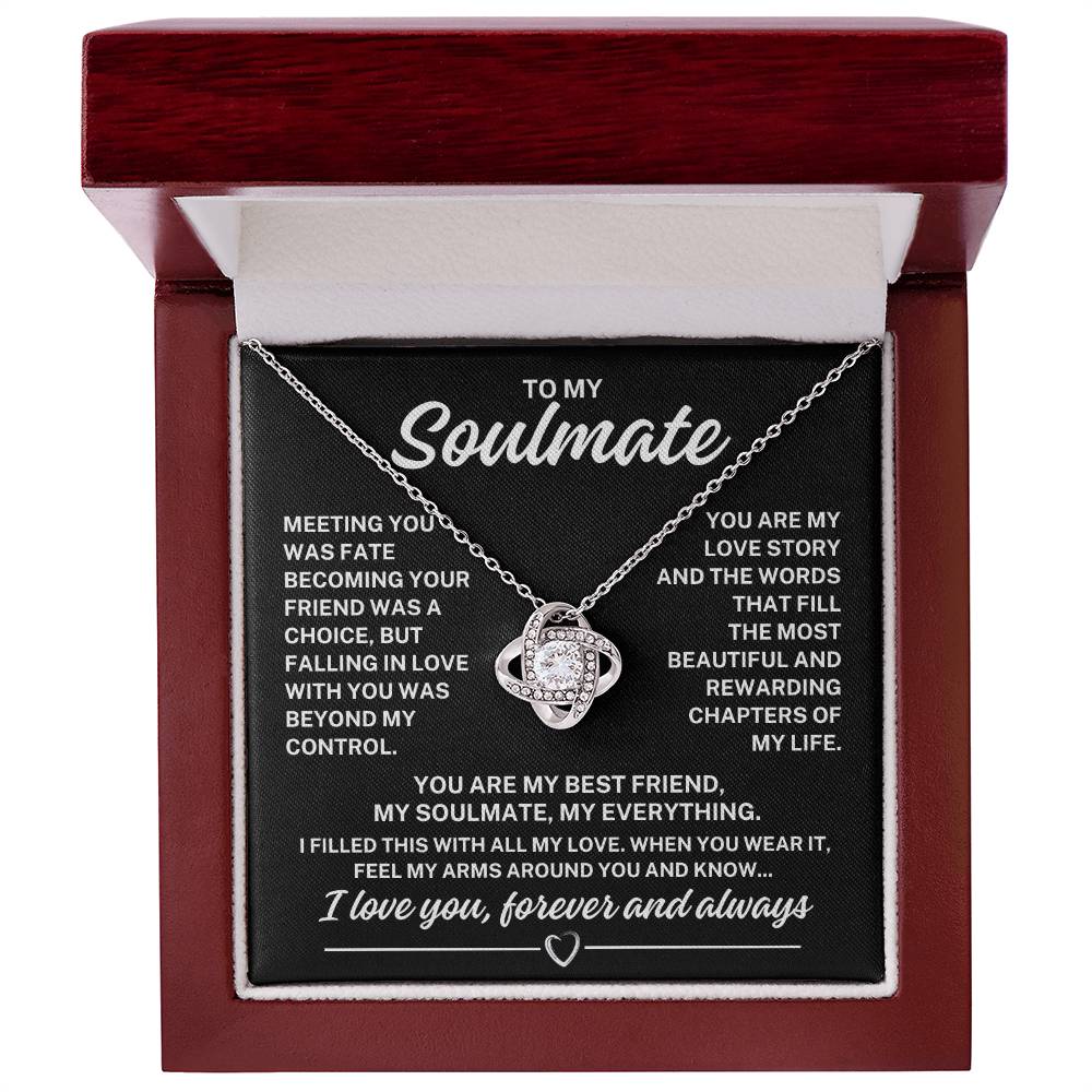 To My Soulmate "Meeting you was fate..." Love Knot Necklace
