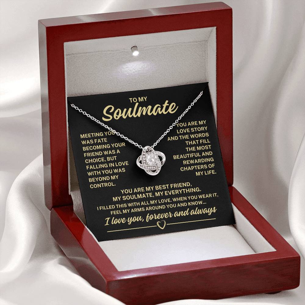 To My Soulmate "Meeting you was fate..." Love Knot Necklace
