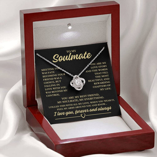 To My Soulmate "Meeting you was fate..." Love Knot Necklace
