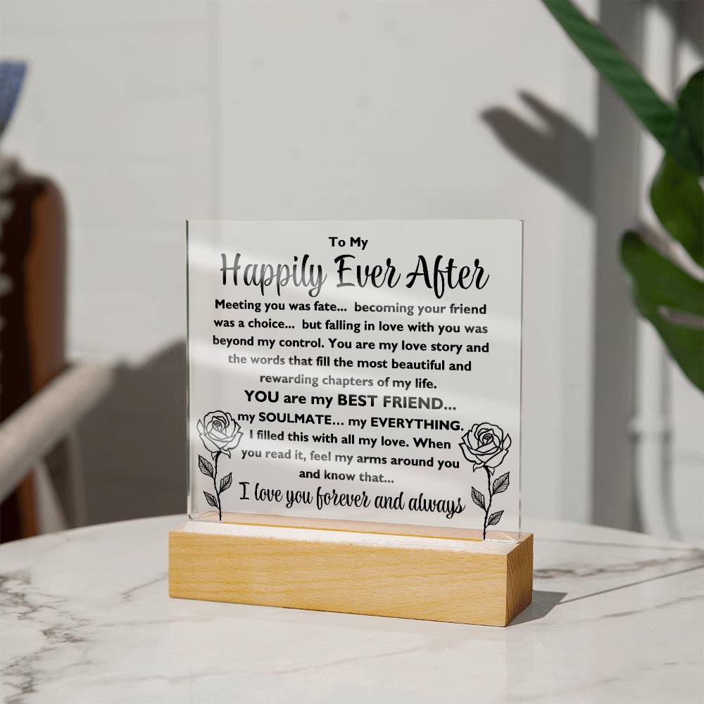 To My Happily Ever After "Meeting you was..." Acrylic Plaque With Lighted Base