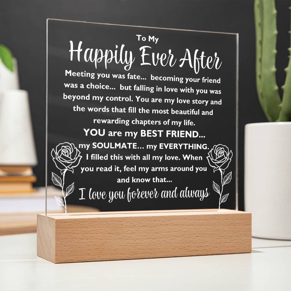 To My Happily Ever After "Meeting you was..." Acrylic Plaque With Lighted Base