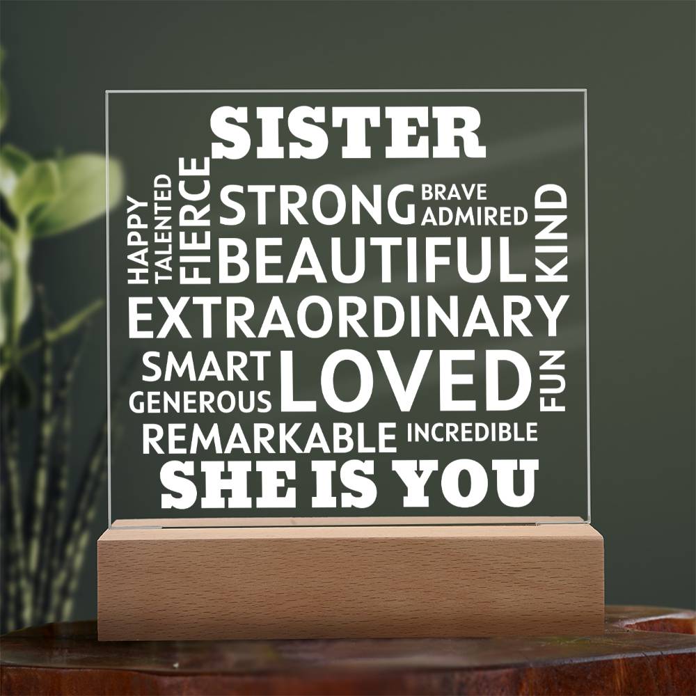 SISTER "She Is You" Positive Affirmations Acrylic Plaque With Lighted Base