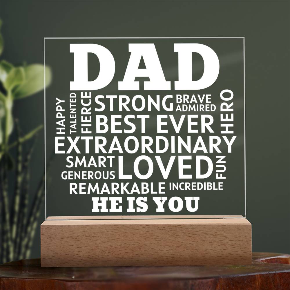 Dad He Is You Acrylic Plaque With Lighted Base