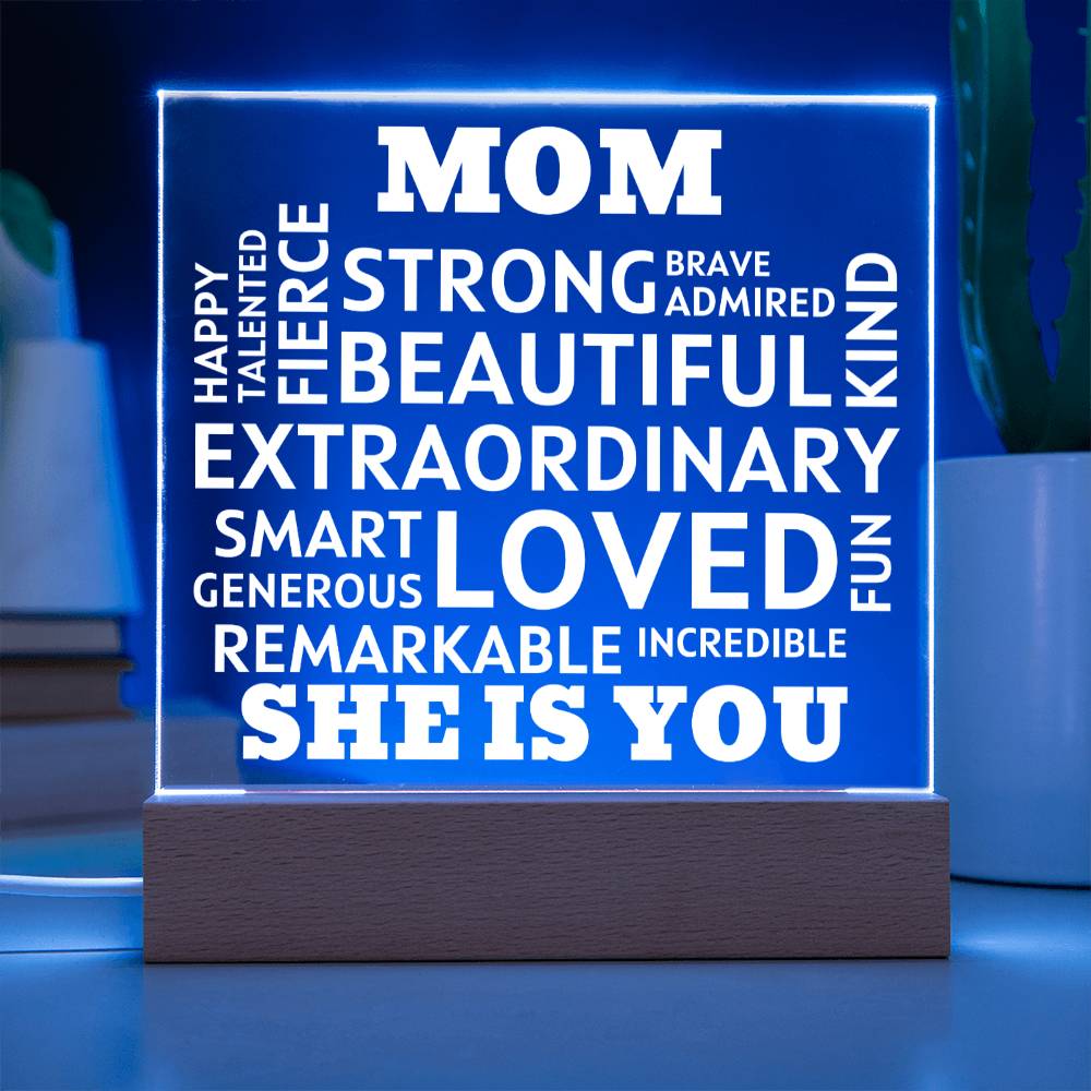 MOM "She Is You" Positive Affirmations Acrylic Plaque With Lighted Base