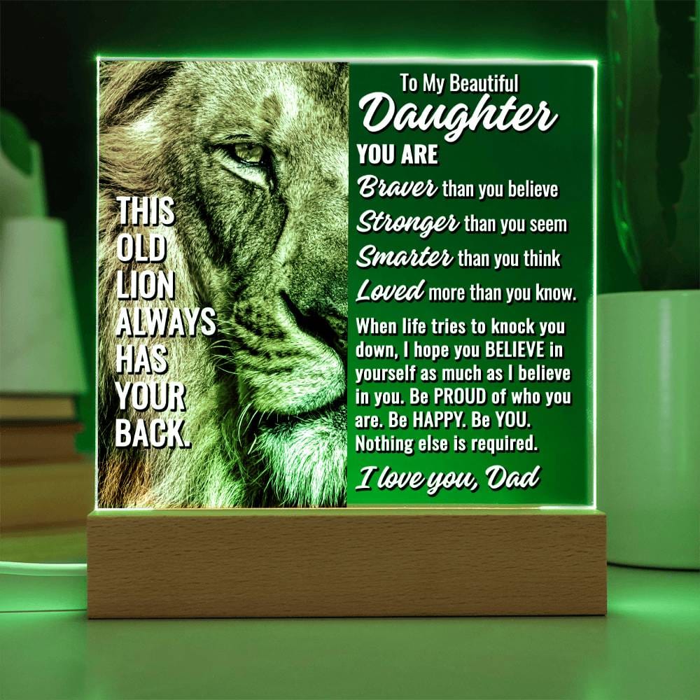To My Beautiful Daughter " This old lion..." Acrylic Plaque With Lighted Base