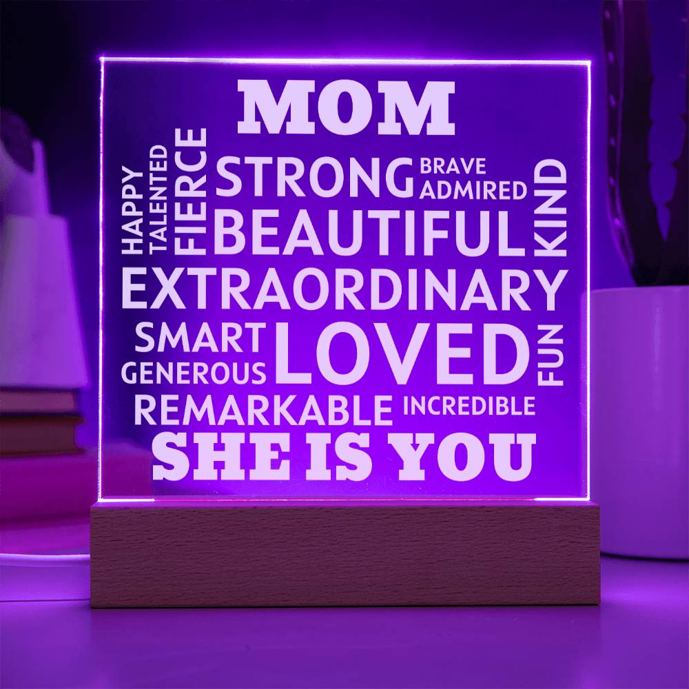 MOM "She Is You" Positive Affirmations Acrylic Plaque With Lighted Base