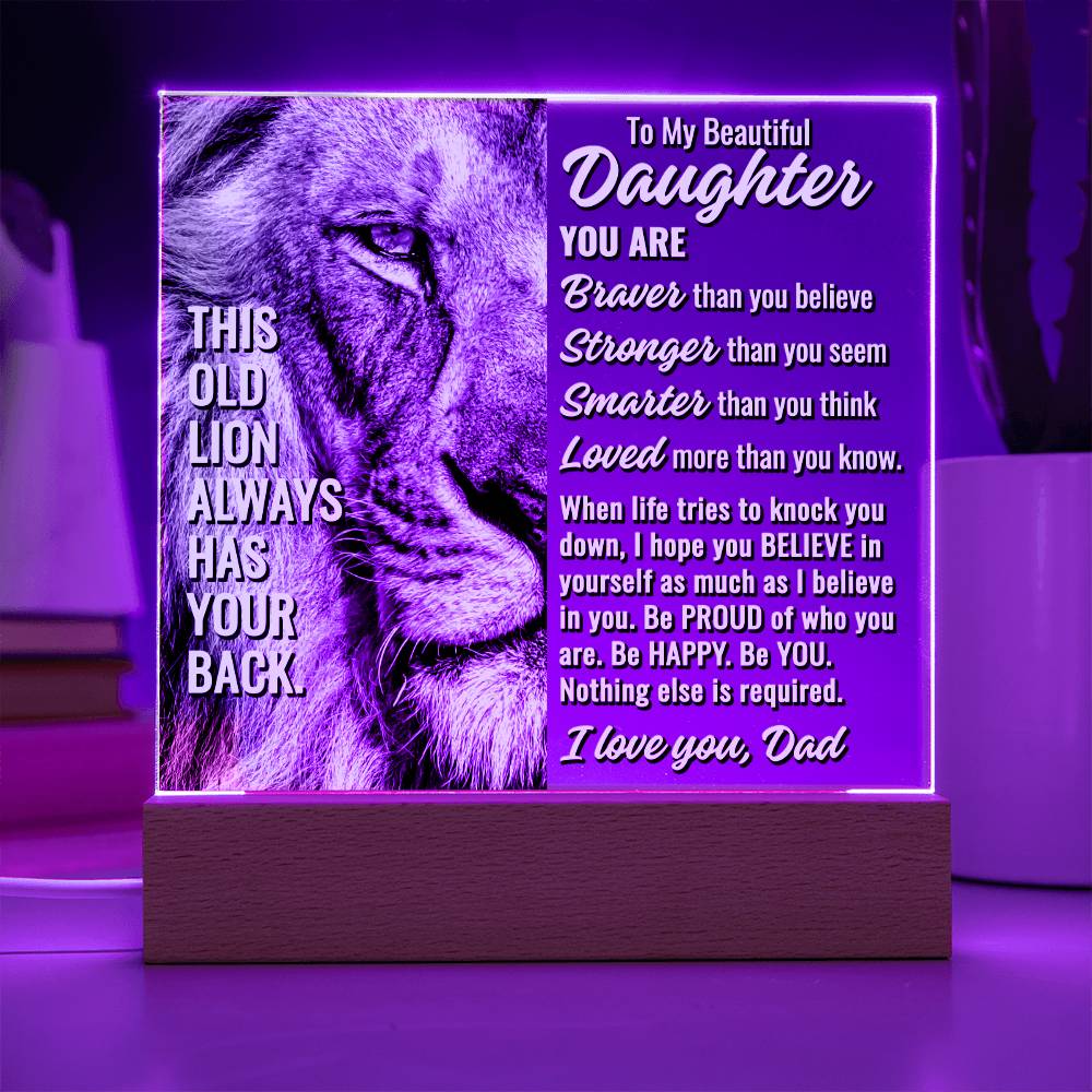 To My Beautiful Daughter " This old lion..." Acrylic Plaque With Lighted Base