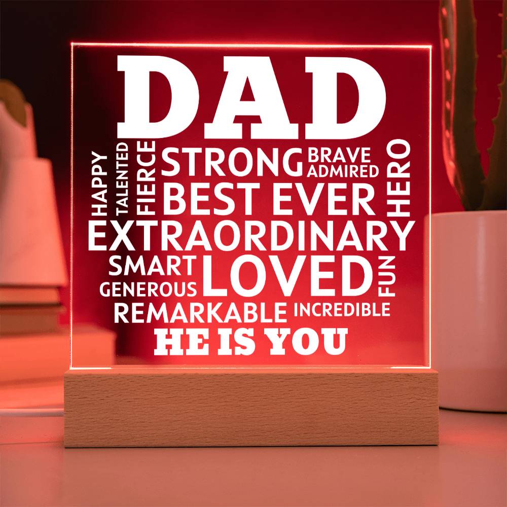 Dad He Is You Acrylic Plaque With Lighted Base