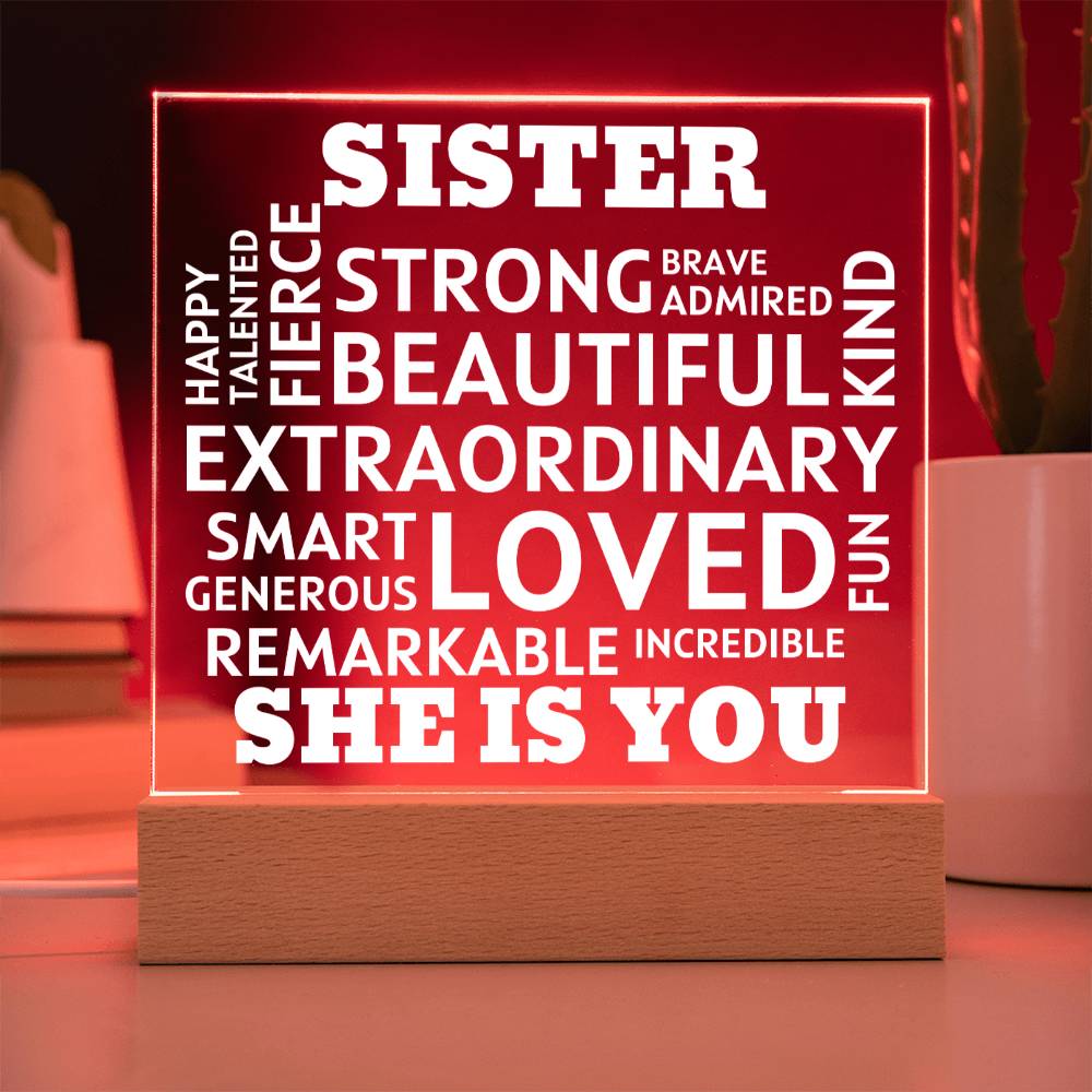 SISTER "She Is You" Positive Affirmations Acrylic Plaque With Lighted Base