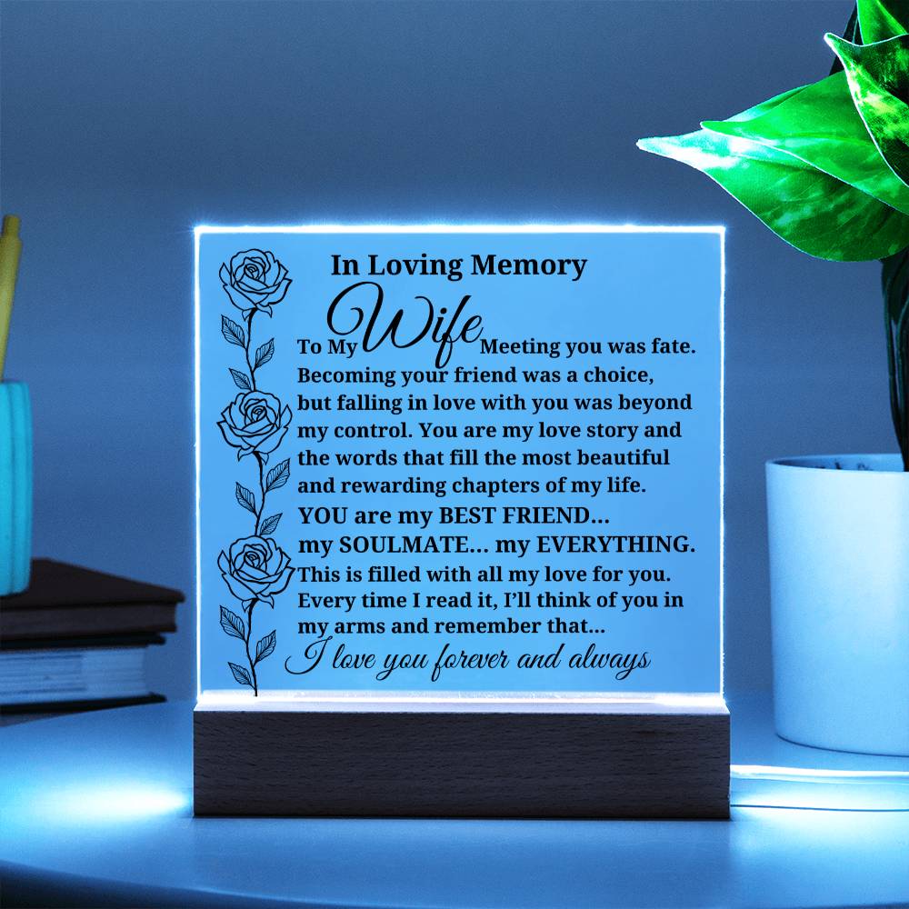 In Loving Memory To My Wife "Meeting you was fate..." Acrylic Plaque With Lighted Base