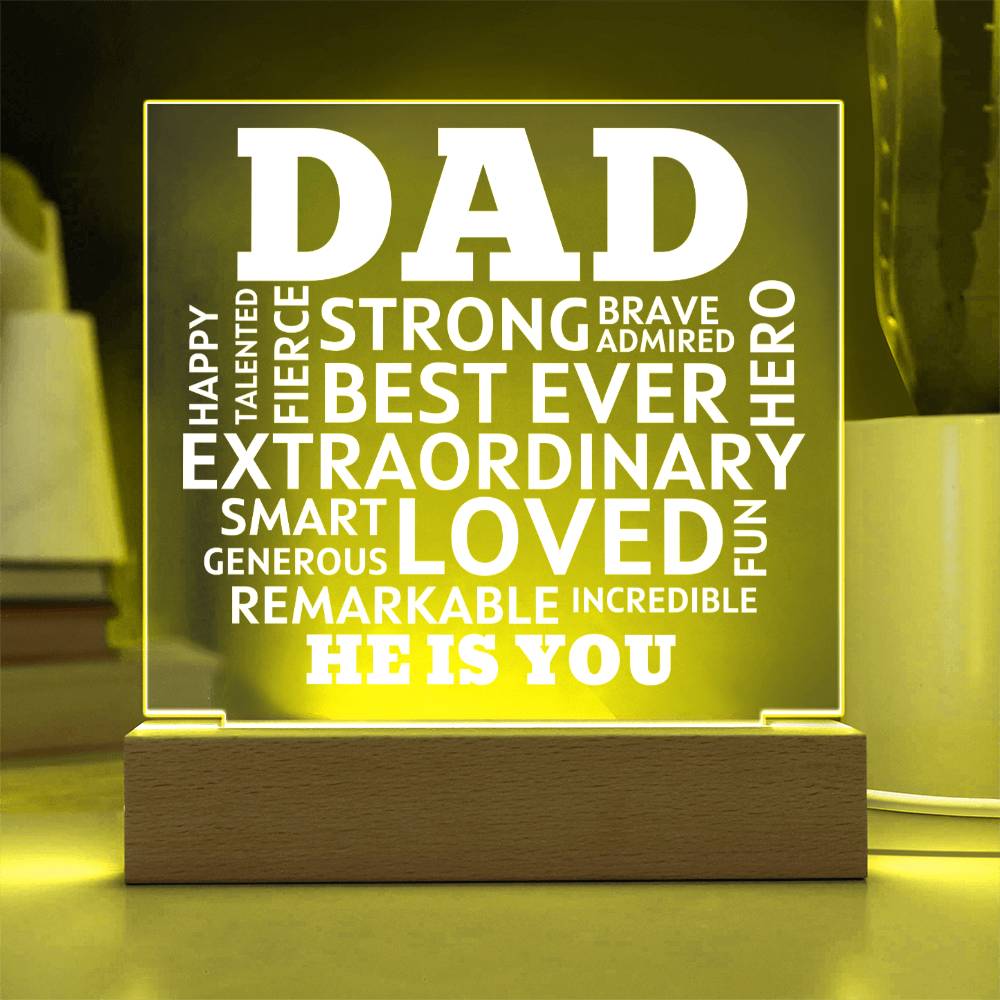 Dad He Is You Acrylic Plaque With Lighted Base
