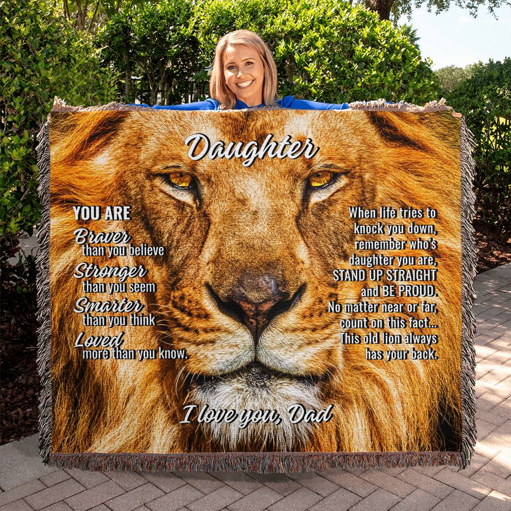 To Daughter From Dad "This old lion..." Woven Heirloom Blanket 50" X 60"