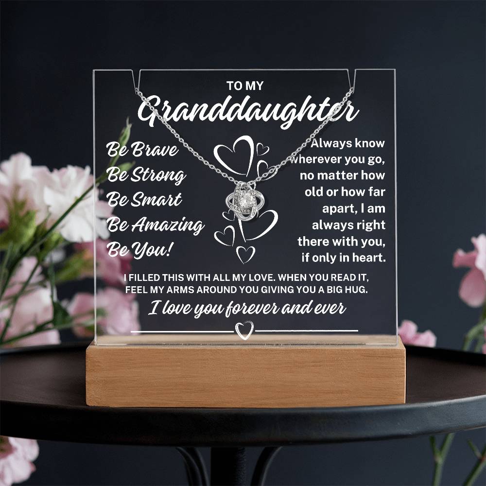 To My Granddaughter "Be You" Acrylic Plaque with Lighted Base with Love Knot Necklace