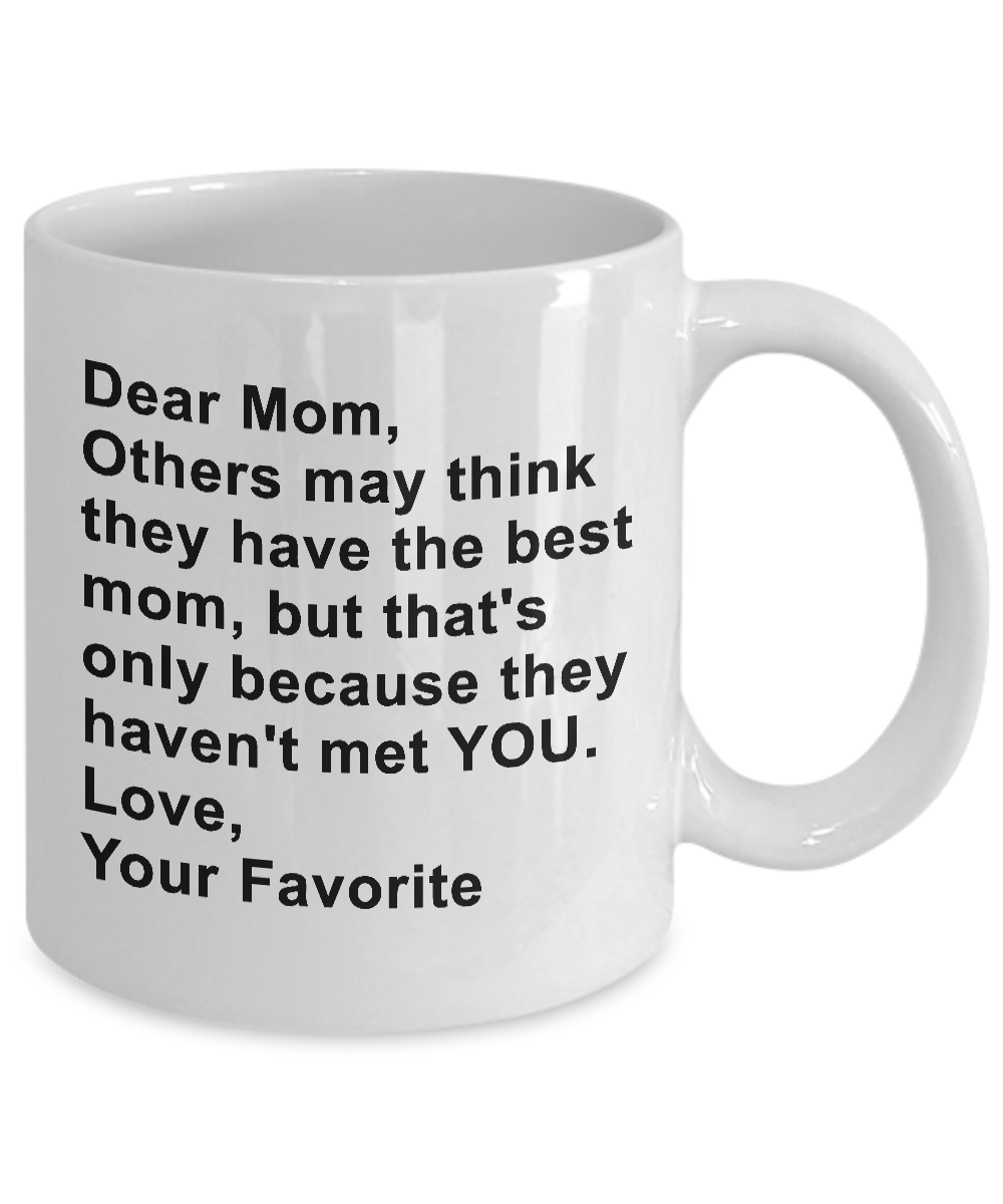 Best Mom Mug, From Your Favorite