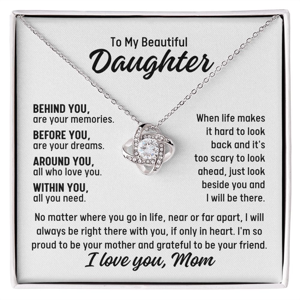 To Daughter From Mom Behind you Love Knot Necklace – My Heart