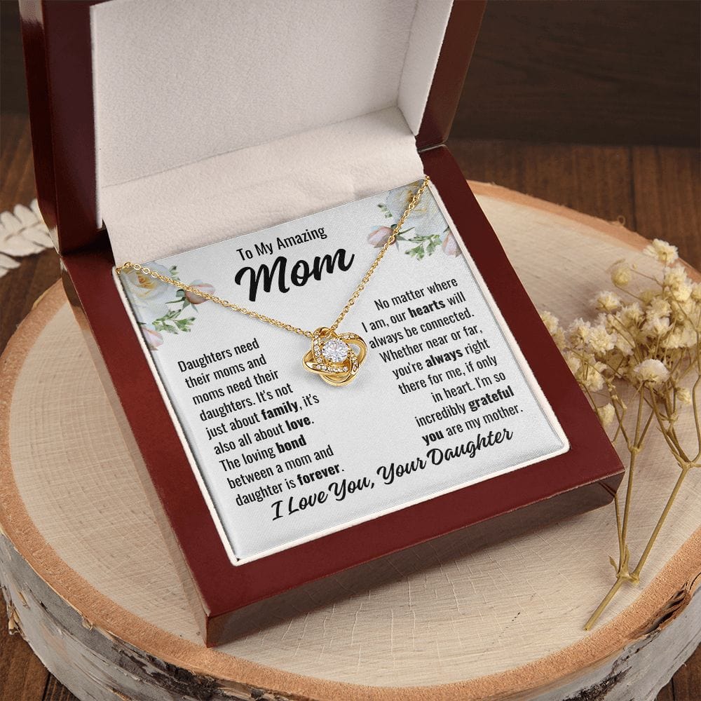 To Mom From Daughter "Daughters need their..." Love Knot Necklace