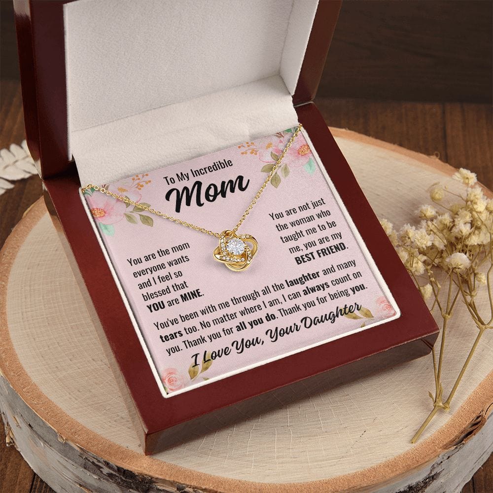 From Daughter To Mom "You are the mom..." Love Knot Necklace