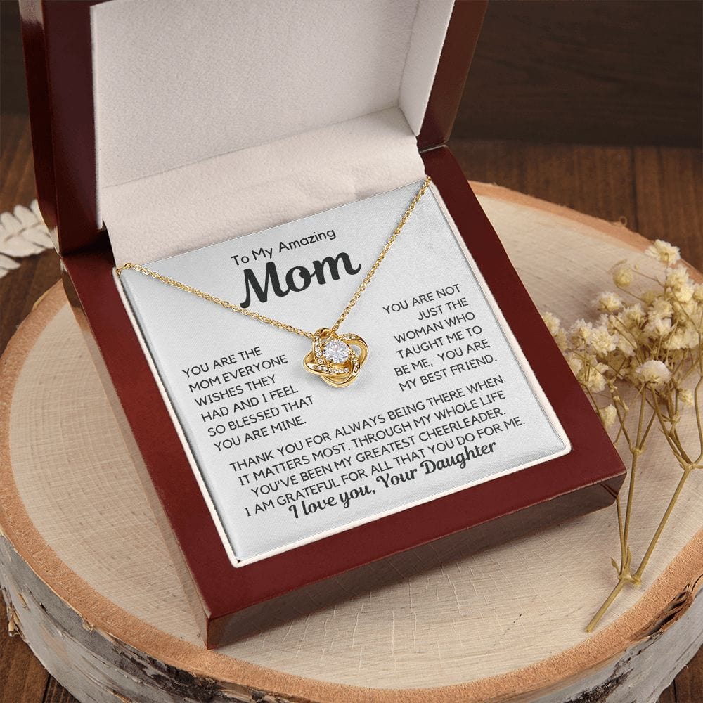 To Mom From Daughter "You are the mom every..." Love Knot Necklace