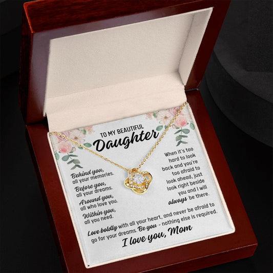 To Daughter From Mom "Behind you..." Love Knot Necklace