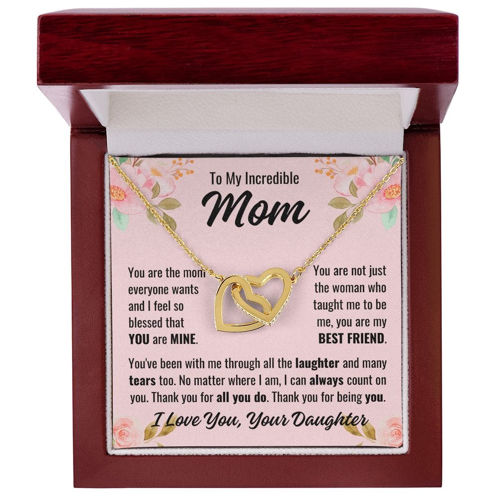 From Daughter To Mom "You are the mom..." Interlocking Hearts