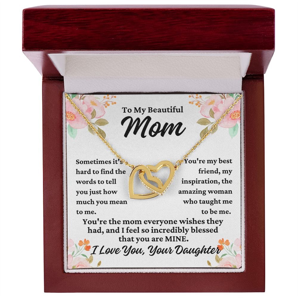 To Mom From Daughter "Sometimes it's hard to..." Interlocking Hearts