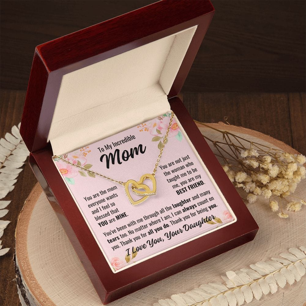From Daughter To Mom "You are the mom..." Interlocking Hearts