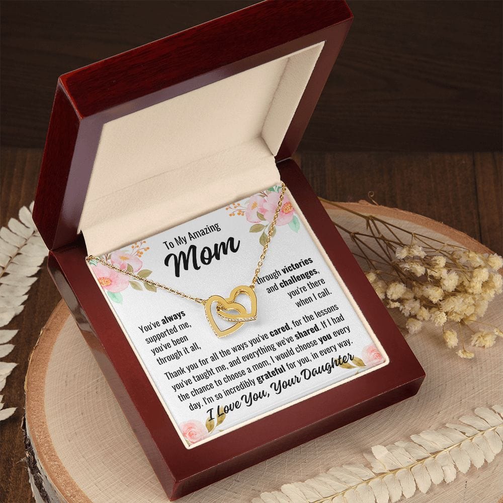 From Daughter To Mom "You've always supported..." Interlocking Hearts
