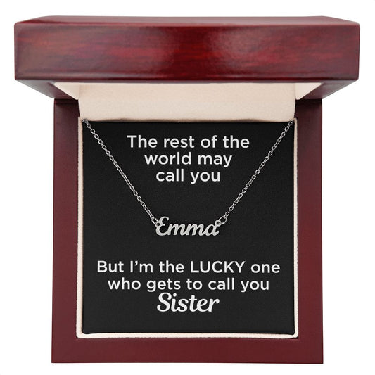 Gift to Sister Custom Name Necklace Polished Stainless Steel