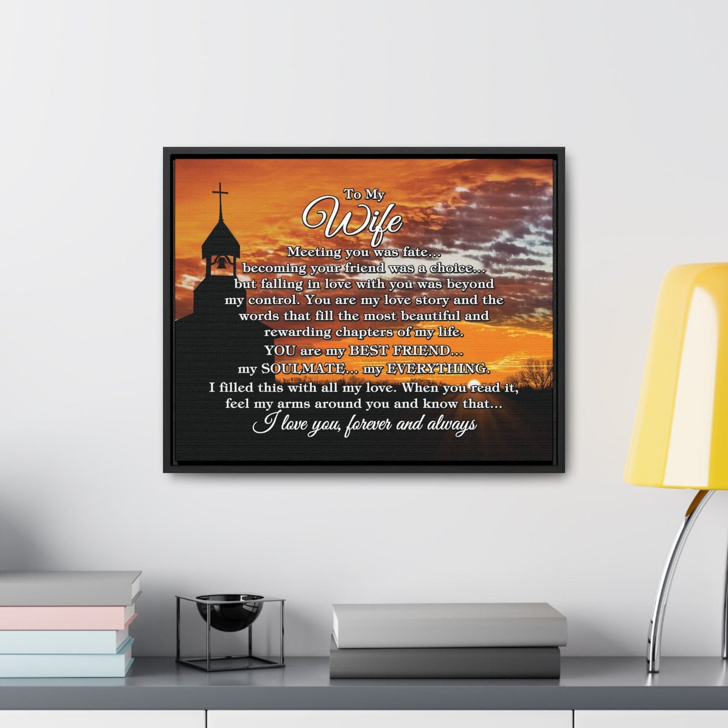 To My Wife "Meeting you was..." Framed Canvas (Country Church Sunset)