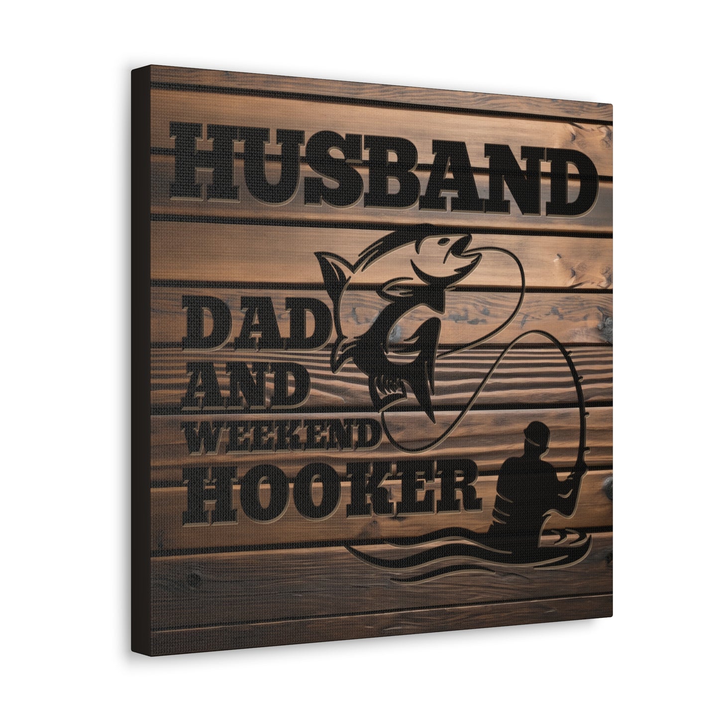 Husband Dad And Weekend Hooker (Funny Fisherman) Gallery Wrap Canvas