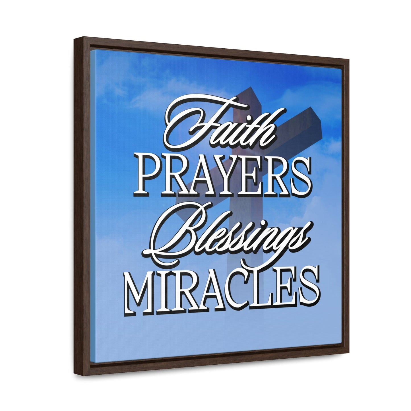 Faith Prayers Blessings Miracles Framed Gallery Canvas