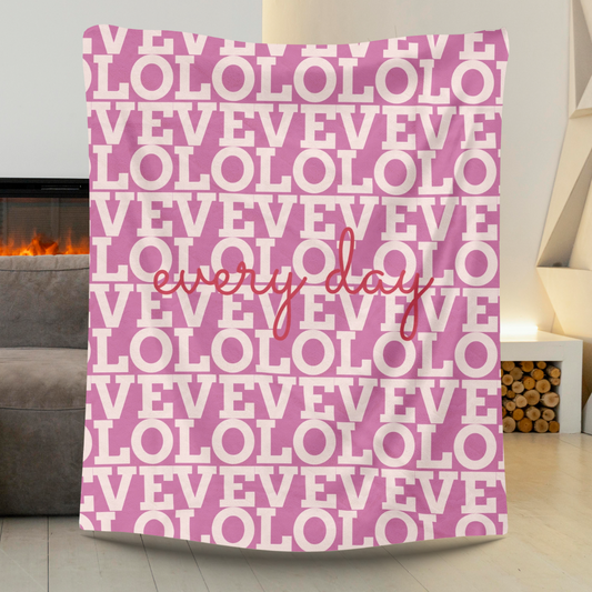 "LOVE every day" Velveteen Plush Blanket